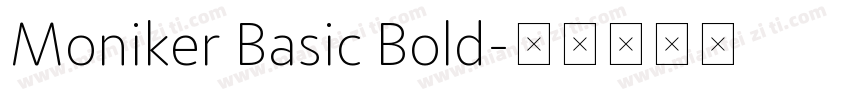 Moniker Basic Bold字体转换